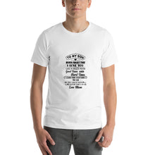 Load image into Gallery viewer, To my son- never forget that i love you Unisex T-Shirt