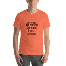Load image into Gallery viewer, April 29th girls are sunshine mixed with a little hurricane Unisex T-Shirt