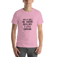 Load image into Gallery viewer, April 29th girls are sunshine mixed with a little hurricane Unisex T-Shirt
