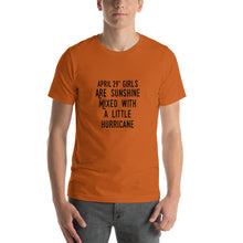 Load image into Gallery viewer, April 29th girls are sunshine mixed with a little hurricane Unisex T-Shirt
