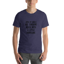 Load image into Gallery viewer, April 29th girls are sunshine mixed with a little hurricane Unisex T-Shirt
