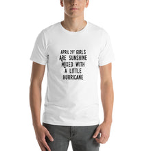 Load image into Gallery viewer, April 29th girls are sunshine mixed with a little hurricane Unisex T-Shirt

