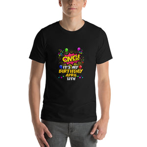 OMG! It's my birthday April 12th Unisex T-Shirt