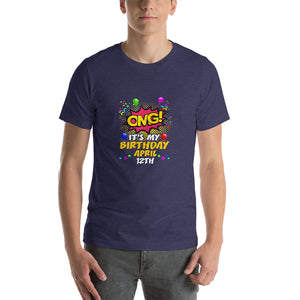 OMG! It's my birthday April 12th Unisex T-Shirt
